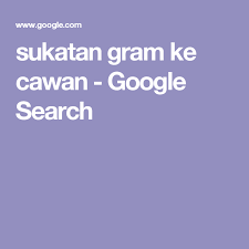 Kalau kat video yang sis post di youtube, sis guna ikut sukatan cawan. Sukatan Gram Ke Cawan Google Search Spanish Quotes With Translation Masculine Girl Writing Quotes