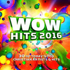 Various Sheet Music From The Album Wow Hits 2016 Praisecharts