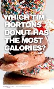 Tim Hortons Calories Which Of The Chains Doughnuts Are