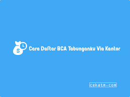 Terbukti dengan layanannya yang sangat memudahkan bagi para nasabahnya. 5 Syarat Cara Membuat Atm Bca Tabunganku Terbaru 2021 Cek Atm
