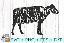 Don't ever mistake my silence free svg file $ 0.00 view product; Home Is Where The Herd Is Svg Dxf Png Eps Cutting Files 71069 Svgs Design Bundles