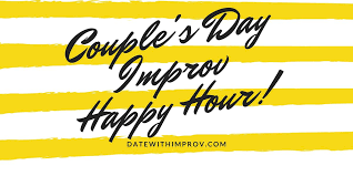 Check spelling or type a new query. Couples Day Improv Happy Hour August 19 2021 Online Event Allevents In