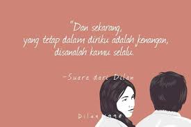 Disanalah Kamu Akan Selalu Dilan Quotes 1991 Quotes Daily Quotes