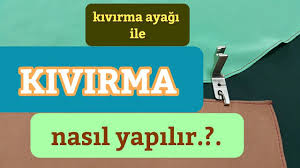 Kivirma Ayagi Ile Kenar Kivirma Nasil Yapilir Youtube In 2020