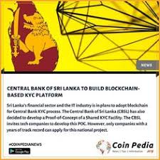 Sri Lanka S Central Bank To Use Blockchain Tech For Kyc Processes Blockchain Srilanka Crypto Cryptocurrency Central Bank Blockchain Bitcoin Price