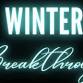 Winter Breakthrough 2026