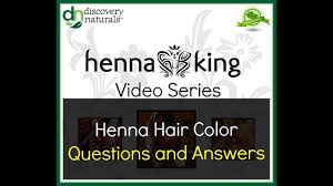 Henna King Q A Henna Hair Color Questions Answers Youtube