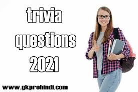 Where did all random trivia questions started: Trivia Questions 2021
