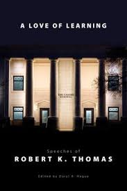 Love Of Learning Speeches Of Robert K Thomas Utah County Utah Speech
