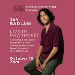JAY BADLANI: LIVE IN PAWTUCKET