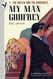 My Man Godfrey by Eric Hatch | Goodreads