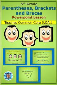 5th Grade Parentheses Brackets And Braces Powerpoint Lesson Math Resources Powerpoint Lesson 5th Grades
