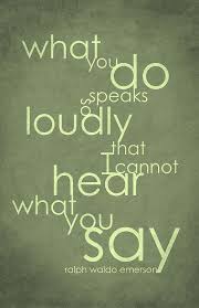 Art Emerson Quote 11x17 What You Do Speaks So Loudly Etsy Emerson Quotes Quote Posters Quotable Quotes