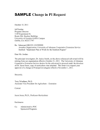 First the definition, then the application of the elements to the enclosure letter. Sample Change In Pi Request
