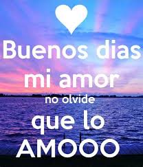 Imagenes Y Frases Para Decir Te Amo Te Quiero Te Extrano Te Necesito Buenos Dias Amor Frases De Buenos Dias Imagenes De Buenos Dias