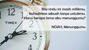 Inilah yang dikatakan kekuatan cinta yang. Kata Bijak Menunggu Waktu Yang Indah Cikimm Com