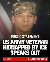 Statement from US Army Veteran kidnapped by ICE federal agents