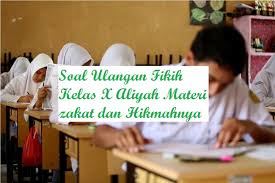 Contoh Soal Latihan Fiqih Kelas X Ma Materi Zakat Dan Hikmahnya Bacaan Madani Bacaan Islami Dan Bacaan Masyarakat Madani