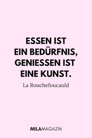 Keine freunde zu haben, ist eine echt blöde situation aber. 21 Spruche Zitate Rund Ums Essen Geniessen