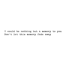 All Time Low Lyrics Memories That Fade Like Photographs All Time Low Lyrics Lyrics To Live By Sayings And Phrases