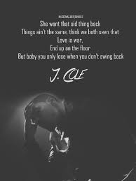 Labels columbia, sony music, bystorm entertainment, roc nation, dreamville. 2014 Forest Hills Drive J Cole Lyric Quotes Quotesgram