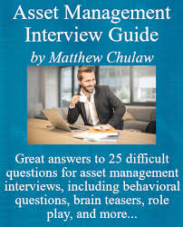 Administrative job descriptions an asset manager oversees assets that are owned, leased and subleased by an organization. Asset Management Interview Guide Ebook Brilliant Interview Answers