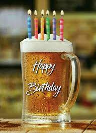 Happy Birthday Happy Birthday Wishes Cards Beer Birthday Happy Birthday Beer