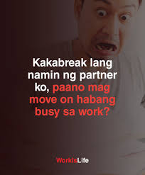 May mga bagay talagang kailangan mo lang iabsorb ang sakit hanggang  makalimutan mo na lang. Anong maipapayo natin diyan para maka-move