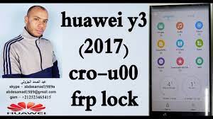 Huawei Y3 2017 Cro U00 Frp Lock Bypass Google Account Frp Reset Google Account Huawei Science And Technology