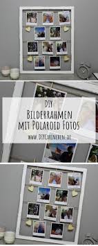 Diy Ausgefallener Bilderrahmen Mit Fotos Im Polaroid Stil Selber Machen In 2020 Ausgefallene Bilderrahmen Bilderrahmen Selber Machen Bilderrahmen