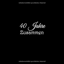 Maybe you would like to learn more about one of these? 40 Jahre Zusammen Gastebuch 40 Jahre Zusammen Rubinhochzeit Gaste Buch Hochzeitstag Hochzeit Party Ideen Geschenkideen Deko Dekoration Geschenke Frau Rubin Hochzeit Gaste Buch German Edition Bucher Gliviu 9781796201819 Amazon Com Books
