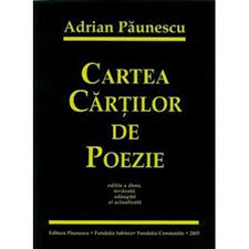 Though criticised for praising former communist leader nicolae ceaușescu. Cartea Cartilor De Poezie Adrian Paunescu Libraria Clb