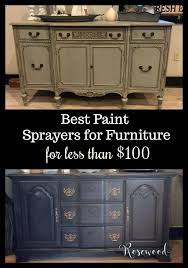 Paint Sprayer Furniture Painting Furniture Paint Sprayer Chalk Paint Sprayer Diy Home Decor Furniture Painting Tips Cool Paintings Painted Furniture