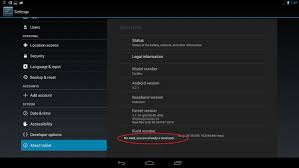 · tap on build number at least seven times repeatedly. Unlocking The Developer Mode