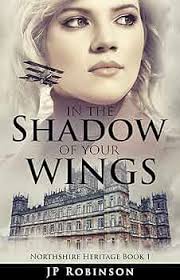 Amazon.com: In the Shadow of Your Wings (Northshire Heritage Book 1) eBook  : Robinson, JP: Kindle Store