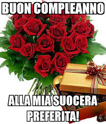 Buon Compleanno Alla Mia Suocera Preferita Buon Compleanno Compleanno Auguri Di Buon Compleanno