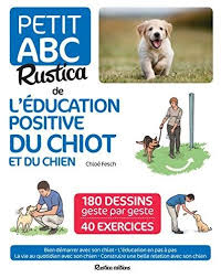 Telechargez Ou Lisez Le Livre Petit Abc Rustica De L Education Positive Du Chiot Et Du Chien De Herve Priels Au Format Pdf Et Epub En 2020 Education Chiot Chien Chiot