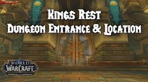 Alliance players can go there after blood in the water part of the la guerra en las . Kings Rest Dungeon Entrance Location Youtube