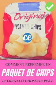 Vous Voulez Refermer Un Paquet De Chips Ouvert Pour Eviter Que Les Chips Deviennent En 2020 Paquet De Chips Chips Paquet