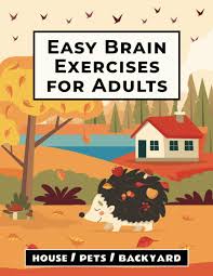 And dont worry i wont tell. Amazon Com Easy Brain Exercises For Adults 100 Puzzles Memory Games Math Riddles And Other Activities On House Pets And Backyard 9798721495618 Publishing Loyal Sheep Books