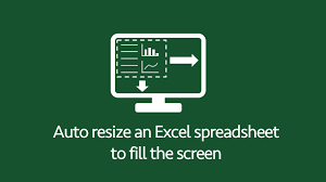 auto resize an excel spreadsheet to fill the screen excel