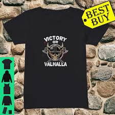 Check spelling or type a new query. Victory Or Valhalla Viking Quote Humor Vikings Shirt