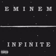 Impossible to measure or calculate. Eminem Infinite Lyrics And Tracklist Genius