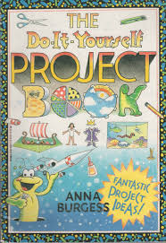The biggest do it yourself step that you'll ever take is the first one. The Do It Yourself Project Book Burgess Anna Green Darren 9780816733439 Amazon Com Books