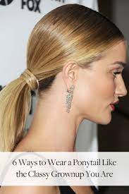 6 Ways To Wear A Ponytail Like The Classy Grown Up You Are Ponytail Hairstyles Haircuts For Wavy Hair Hair Styles
