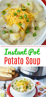 Instant Pot Potato Soup Is The Perfect Easy Loaded Potato Soup Recipe That Is Ready In Instant Pot Soup Recipes Potato Bacon Soup Instant Pot Dinner Recipes