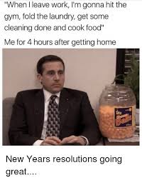 We have compiled some of the most hilarious new year's resolution memes and funny images to add humor to our failure to. 14 Office Memes New Year Factory Memes