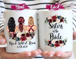 Sisters Of The Bride Mug Maid Of Honor Gifts Personalized Etsy In 2021 Sister Wedding Gift Wedding Mugs Bride Sister