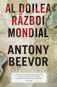 Al Doilea Razboi Mondial Antony Beevor Rao Books 35 Reducere Carte In Stoc Novelty Sign Antony Novelty