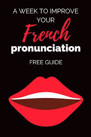 How To Improve Your French Pronunciation Just French It How To Speak French Learn French French Flashcards